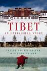 Tibet: An Unfinished Story - Hardcover By Halper, Lezlee Brown - Acceptable