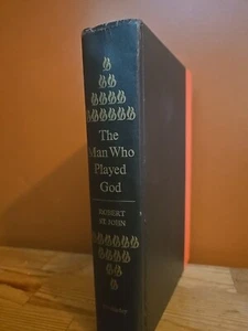 The Man Who Played God by Robert St. John (HC,1962) - Bild 1 von 4