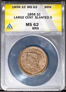 1856 1c Braided Hair Large Cent Slanted 5 MS 62 BRN ANACS # 7491916 + Bonus - Picture 1 of 4