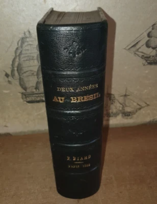 1862 DEUX ANNEES AU BRESIL par BIARD 78 PLATES BRAZIL SOUTH AMERICA MAP RIO * - Image 1 of 4