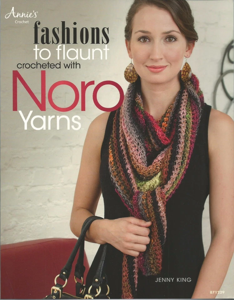 Fashions to Flaunt with Noro Yarns Crochet Instruction Pattern Book Annie's NEW - Image 1 of 4