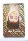 The Art Presence by Sanford Schwartz 1982 HC DJ 1st Edition