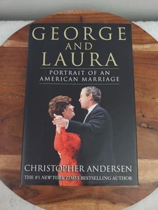 George and Laura Bush: Portrait of an American Marriage by Andersen 1st Edition  - Picture 1 of 3