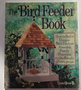 Bird Feeder Book Boswell Build Unique Practical to Outrageous 1995 Bk1325 - Picture 1 of 9