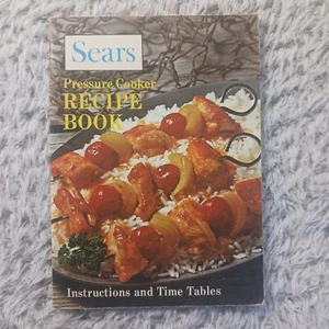 Sears Pressure Cooker Recipe Book Instructions Time Tables Vintage 49 Pages 1971 - Picture 1 of 6