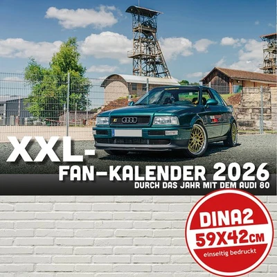 Fan Kalender 2026 - durch das Jahr mit dem Audi 80 (XXL-DinA2 quer) - Bild 1 von 4