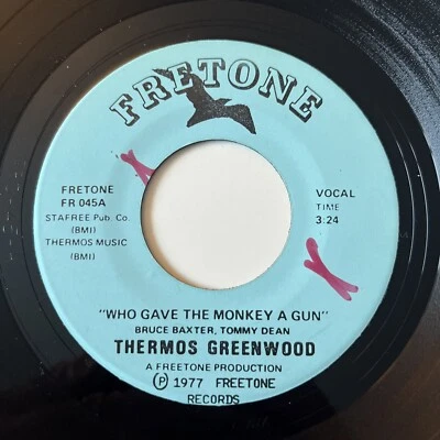 THERMOS GREENWOOD - Who Gave the Monkey a gun? FRETONE 45rpm 1977 OBSCURE - Image 1 of 4