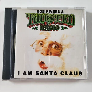 Bob Rivers and Twisted Radio I Am Santa Claus CD Compact Disc Holiday Music Fun - Picture 1 of 5