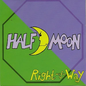 HALF MOON - Right-of-Way (CD 1999) Detroit - Picture 1 of 3