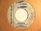 Ventures  45  Perfidia  1960S  Usa Original Dolton  G And Vg Vinyl Some Marks