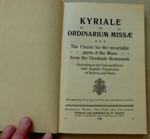 Gesangbuch: KYRIALE OR ORDINARIUM MISSAE. The Chants for the invariable parts of