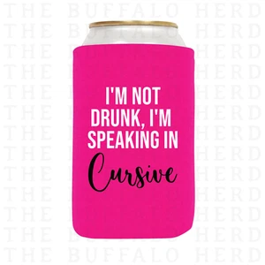Not Drunk Beer Koozie | Pink Coozie | Beer Can Holder | Funny Beer Cooler - Picture 1 of 1