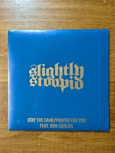 Slightly Stoopid – Stay The Same/Prayer For You *VINYL* - Picture 1 of 2