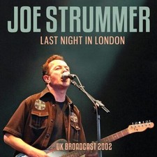 Joe Strummer : Last Night in London: UK Broadcast 2002 CD (2023) ***NEW***