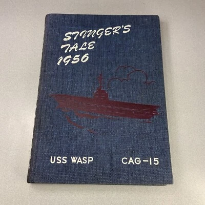 Stinger's Tale USS WASP CAG-15 1956  NAVY Cruise Book Far East Tour Foto 1 de 4