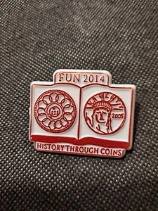 2014 FUN HISTORY THROUGH COINS PINBACK!   e5676UXX - Picture 1 of 4