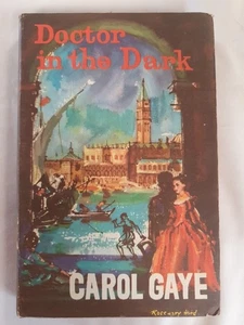 Doctor In The Dark Carol Gaye Hardcover 1963 Romance Club - Picture 1 of 9