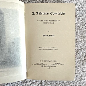 1896 A Literary Courtship Anna Fuller Hardcover Book G.P. Putnam’s Sons New York - Imagen 1 de 20