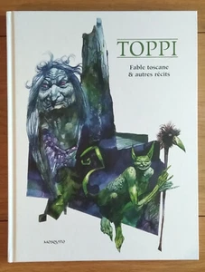 Fable Toscane & autres récits , ( Toppi ) , édition Mosquito 02/2021 - Foto 1 di 3