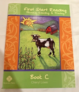 **BRAND NEW** First Start Reading--BOOK C--by Cheryl Lowe - MEMORIA PRESS - Picture 1 of 2