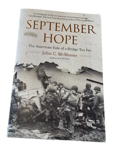 September Hope : The American Side of a Bridge Too Far by John C. McManus - Picture 1 of 13