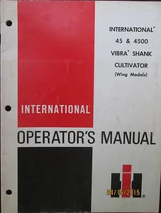 INTERNATIONAL HARVESTER 45 & 4500 Vibra Shank Cultivator Operator`s Manual - Picture 1 of 1