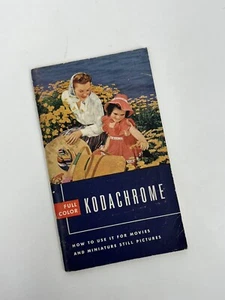 Vintage Kodachrome Instruction Manual For Movies & Miniature Still Pictures - Picture 1 of 3