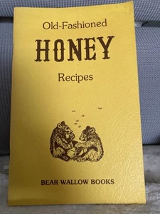 Old Fashioned Honey Recipes Bear Wallow Books 1980 Paperback Cracker Barrel - Foto 1 di 6