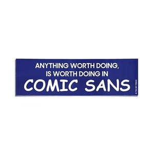 COMIC SANS Bumper Sticker - Funny Vintage Style - Vinyl Decal 80s 90s - Bild 1 von 3