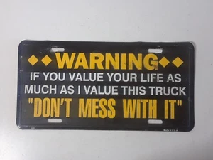 VTG Made in USA Warning Don't Mess With This Truck License Plate - Picture 1 of 3