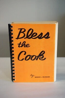 Bless the Cook by Bessie L. Munson 1978 Signed 1st Edition - Image 1 of 4