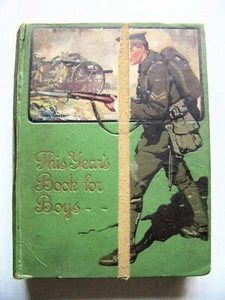 c.1917 Edition THIS YEAR'S BOOK FOR BOYS: PLANES, SUBMARINES & MORE Illustrated - Imagen 1 de 8