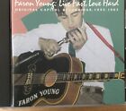 FARON YOUNG - Live Fast Love Hard CD 1995 CMF Excellent Cond!