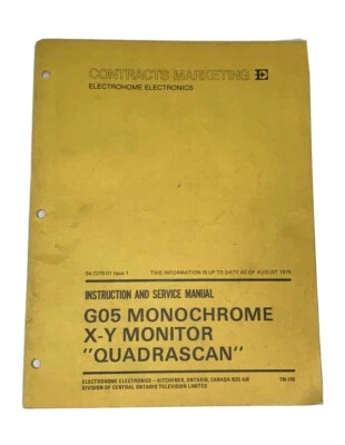 G05 Monochrome X-Y Monitor Quadrascan Instruction & Service Manual-Arcade Game B - Image 1 of 4