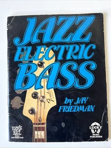 Jazz E-Bass Gitarre Musik Lehrbuch Jay Friedman Lucky 1 Musikverlag - Bild 1 von 3