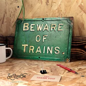 Beware of Trains Metal Sign Landscape - 3 colours Train Station worn look Rail - Picture 1 of 11