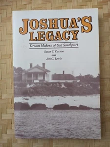 JOSHUA'S LEGACY Old Southport, by Susan Carson & Jon Lewis First Edition SIGNED - Picture 1 of 3
