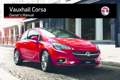 2015 VAUXHALL CORSA OWNERS MANUAL HANDBOOK NEW PRINT 242 PAGES - Image 1 of 4