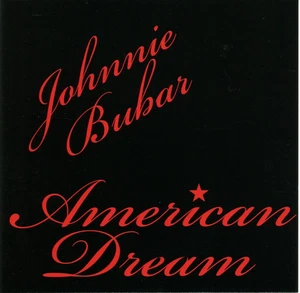 American Dream by Johnnie Bubar (CD, 2004, The Project Room Hendersonville TN) - Imagen 1 de 4