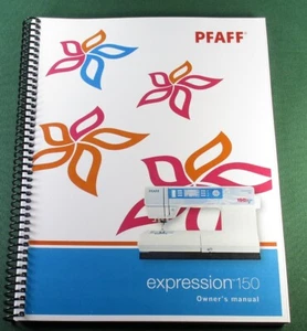 PFAFF Expression 150 Instruction Manual: Full Color & Protective Covers! - Picture 1 of 1