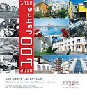 100 Jahre "Wien-Süd": 100 Jahre im Dienste des Sozi... | Buch | Zustand sehr gut