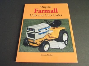 Original Farmall Cub & Cub Cadet FARM TRACTORS Hardcover Book Kenneth Updike EUC - Picture 1 of 4