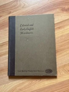 ANTIKES BUCH 1931 KOLONIAL & FRÜHE ENGLISCHE HARDWARE 95 PGS - Bild 1 von 17