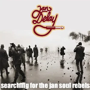 Jan Delay - Searching for the Jan Soul Rebels - Bild 1 von 1