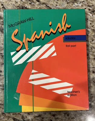 SPANISH SALUDOS FIRST PART ANNOTATED TEACHER'S EDITION By Mcgraw Hill - Image 1 of 4