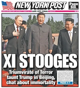 XI STOOGES TRIUMVIRATE OF TERROR TAUNT DONALD TRUMP NY POST 9/4 2025 - Picture 1 of 1