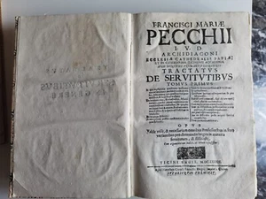 1689-1694 - FRANCISCI MARIAE PECCHII TRACTATUS DE SERVITUTIBUS 3 VOL. PRIMA ED. - Picture 1 of 22