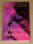 Dawn's Awakening by Lora Leigh (2008, UK-PB, GOOD)