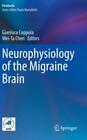 Neurophysiology of the Migraine Brain  6582