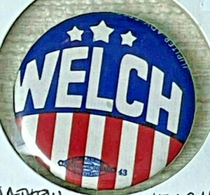 Vtg WELCH Pinback Robert W.? Political Campaign Pin Button John Birch Society - Imagen 1 de 3
